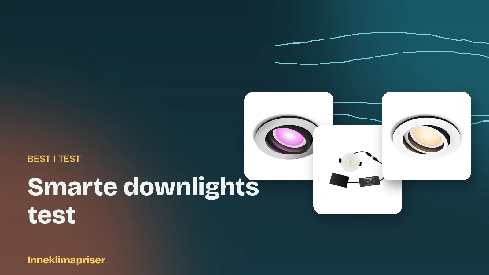 Smarte downlights test
